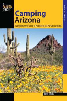Paperback Camping Arizona: A Comprehensive Guide to Public Tent and RV Campgrounds Book