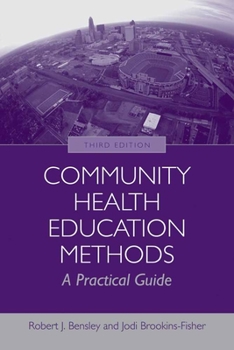 Paperback Community Health Education Methods: A Practical Guide Book