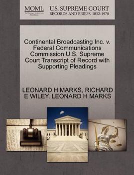 Paperback Continental Broadcasting Inc. V. Federal Communications Commission U.S. Supreme Court Transcript of Record with Supporting Pleadings Book