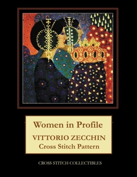 Paperback Women in Profile: Vittorio Zecchin Cross Stitch Pattern [Large Print] Book