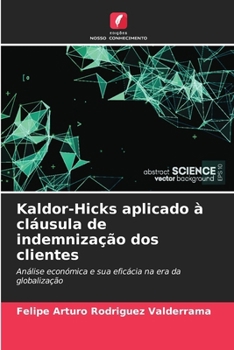 Paperback Kaldor-Hicks aplicado à cláusula de indemnização dos clientes [Portuguese] Book