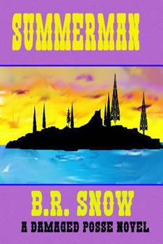 Paperback Summerman: A Damaged Posse Novel Book