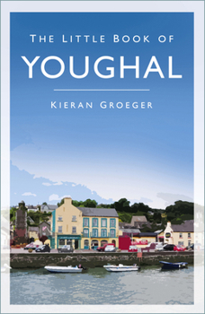 Paperback The Little Book of Youghal Book