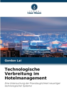 Technologische Verbreitung im Hotelmanagement (German Edition)