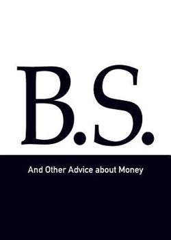 Paperback B.S. and Other Advice about Money Book