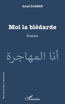 Paperback Moi la blédarde [French] Book