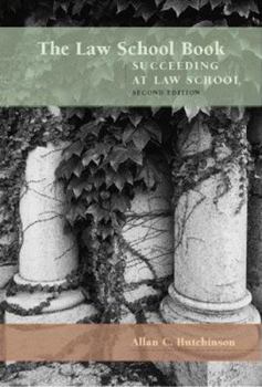 Paperback The Law School Book: Succeeding at Law School Book