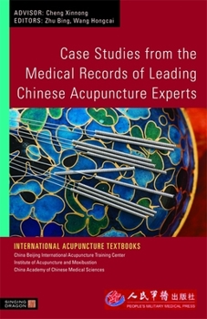 Paperback Case Studies from the Medical Records of Leading Chinese Acupuncture Experts Book