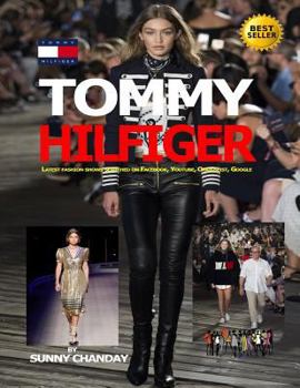 Paperback Tommy Hilfiger: Latest fashion shows searched on Facebook, Youtube, Craigslist, Google Book