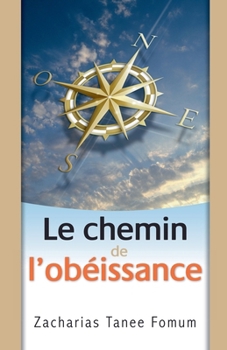 Paperback Le Chemin de L'obeissance [French] Book