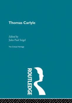 Paperback Thomas Carlyle: The Critical Heritage Book