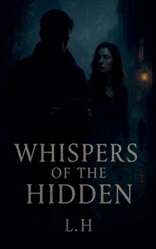 Whispers of the Hidden