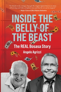 Paperback Inside the Belly of the Beast: The Real Bosasa Story Book