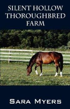 Paperback Silent Hollow Thoroughbred Farm Book