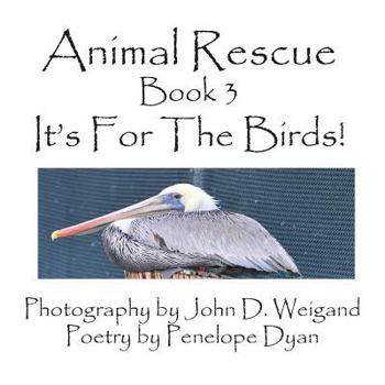 Paperback Animal Rescue, Book 3, It's for the Birds! Book