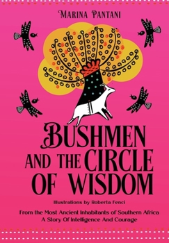 Paperback Bushmen and the Circle of Wisdom Book