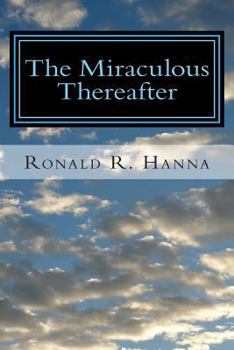 Paperback The Miraculous Thereafter Book