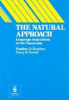 Paperback The Natural Approach: Language Acquisition in the Classroom Book