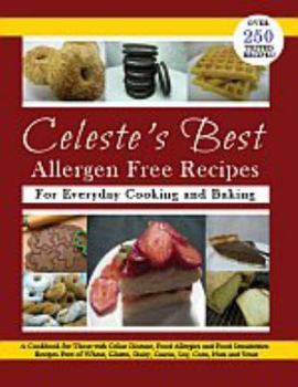 Paperback Celeste's Best Allergen Free Recipes for Everyday Cooking and Baking Book