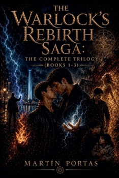 The Warlock's Rebirth Saga: The Complete Trilogy (Books 1-3)