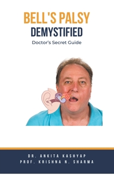 Paperback Bell's Palsy Demystified: Doctor's Secret Guide Book