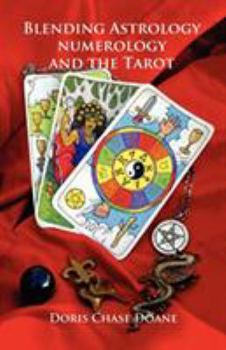 Paperback Blending Astrology, Numerology and the Tarot Book