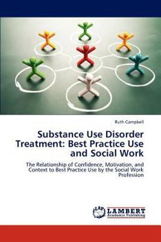 Paperback Substance Use Disorder Treatment: Best Practice Use and Social Work Book