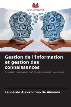 Gestion de l'information et gestion des connaissances (French Edition)