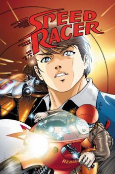 Speed Racer Volume 6 - Book #6 of the Speed Racer
