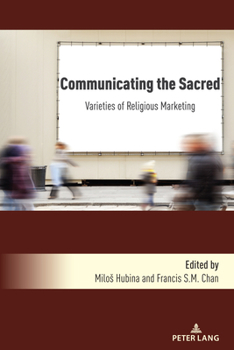 Hardcover Communicating the Sacred: Varieties of Religious Marketing Book