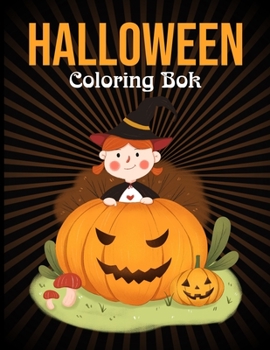 Paperback Halloween Coloring Book: Spooky Coloring Book for Adults Scary Halloween Monsters, Witches, Pumpkins, Jack-o-Lanterns, and Ghosts, Coloring Pag Book