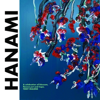 Paperback Hanami: Celebrating the blossom of flowers through art Book
