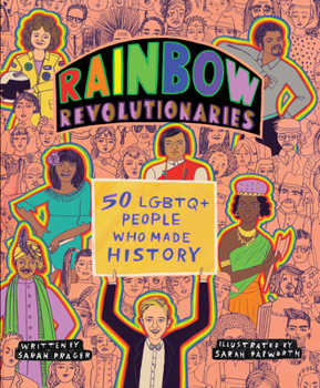 Paperback Rainbow Revolutionaries: Fifty LGBTQ+ People Who Made History Book