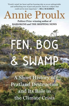 Fen, Bog and Swamp: A Short History of Peatland Destruction and Its Role in the Climate Crisis - Book  of the Publieke Ruimte