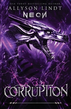 Corruption (Neon) - Book #2 of the Neon