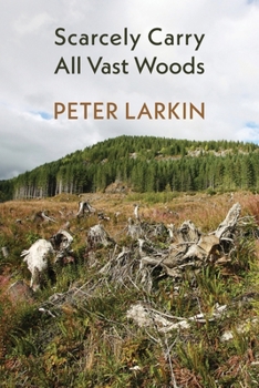 Paperback Scarcely Carry All Vast Woods Book