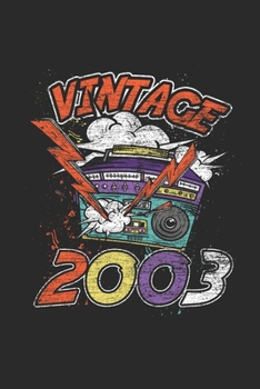 Vintage 2003: Blank Lined Notebook – Journal for Birthday Gift Idea