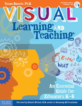 Paperback Visual Learning and Teaching: An Essential Guide for Educators K-8 Book