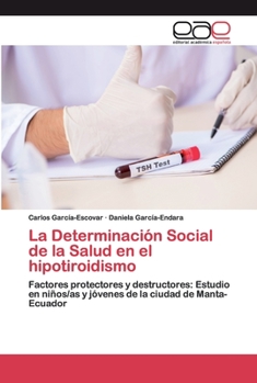 Paperback La Determinación Social de la Salud en el hipotiroidismo [Spanish] Book