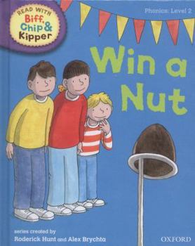 Hardcover Oxford Reading Tree Read with Biff, Chip and Kipper: Phonics: Level 2: Win a Nut! Book