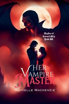 Her Vampire Master (Shadow of Immortality)