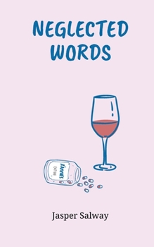 Paperback Neglected Words: A Resource for Extraordinary People Living Ordinary Lives Book