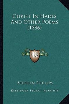 Paperback Christ In Hades And Other Poems (1896) Book