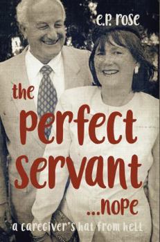 Paperback The Perfect Servant...Nope Book