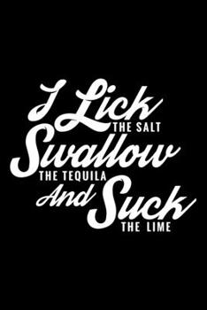 I lick, suck and swallow: 6" x 9" 120 pages quad Journal I 6x9 graph Notebook I Diary I Sketch I Journaling I Planner I Cinco de Mayo I Gift For Mexican