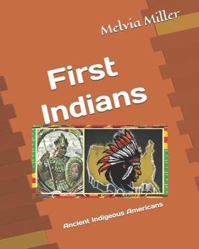 Paperback First Indians: Ancient Indigeous Americans Book