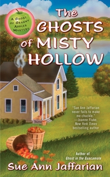 The Ghosts of Misty Hollow - Book #6 of the A Ghost of Granny Apples Mystery
