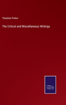 Hardcover The Critical and Miscellaneous Writings Book