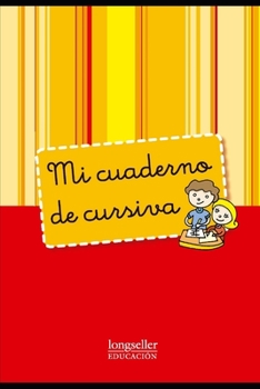 Paperback Mi cuaderno de cursiva: Primer Ciclo [Spanish] Book