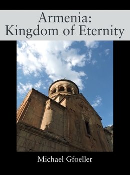 Hardcover Armenia: Kingdom of Eternity Book